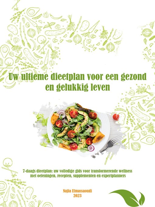 Title details for Het ultieme dieetplan voor een gezond en gelukkig leven by Najia Elmassaoudi - Available